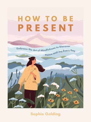 cover image of How to be Present